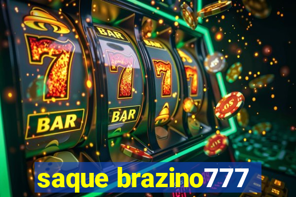 saque brazino777